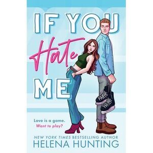 If You Hate Me -- Helena Hunting